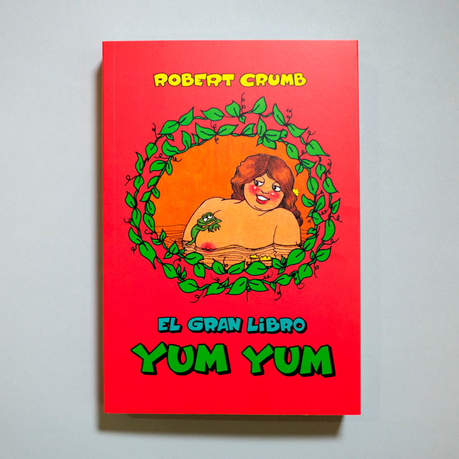 ROBERT CRUMB | El Gran Libro Yum Yum